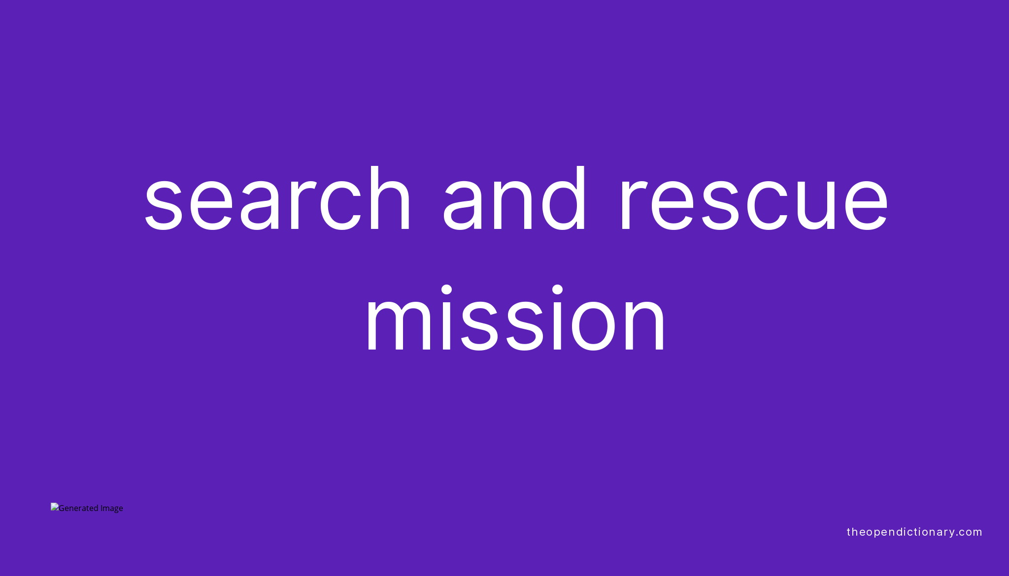 search-and-rescue-mission-meaning-of-search-and-rescue-mission-definition-of-search-and